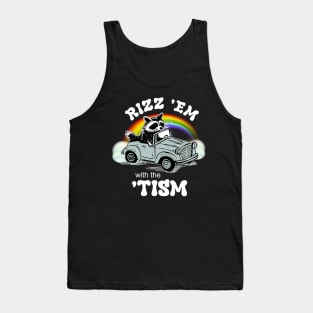 Rizz 'em With The 'Tism Tank Top